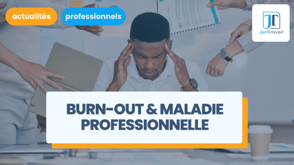 illustration pour La reconnaissance du burn-out en tant que maladie professionnelle
